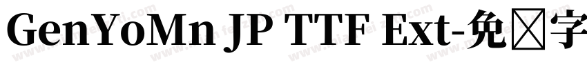 GenYoMn JP TTF Ext字体转换